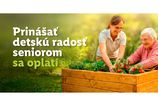 Prinachat detsku radost seniorom sa vyplati